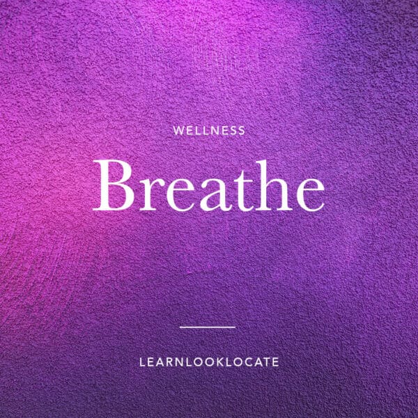 Breathe - Learn Look Locate