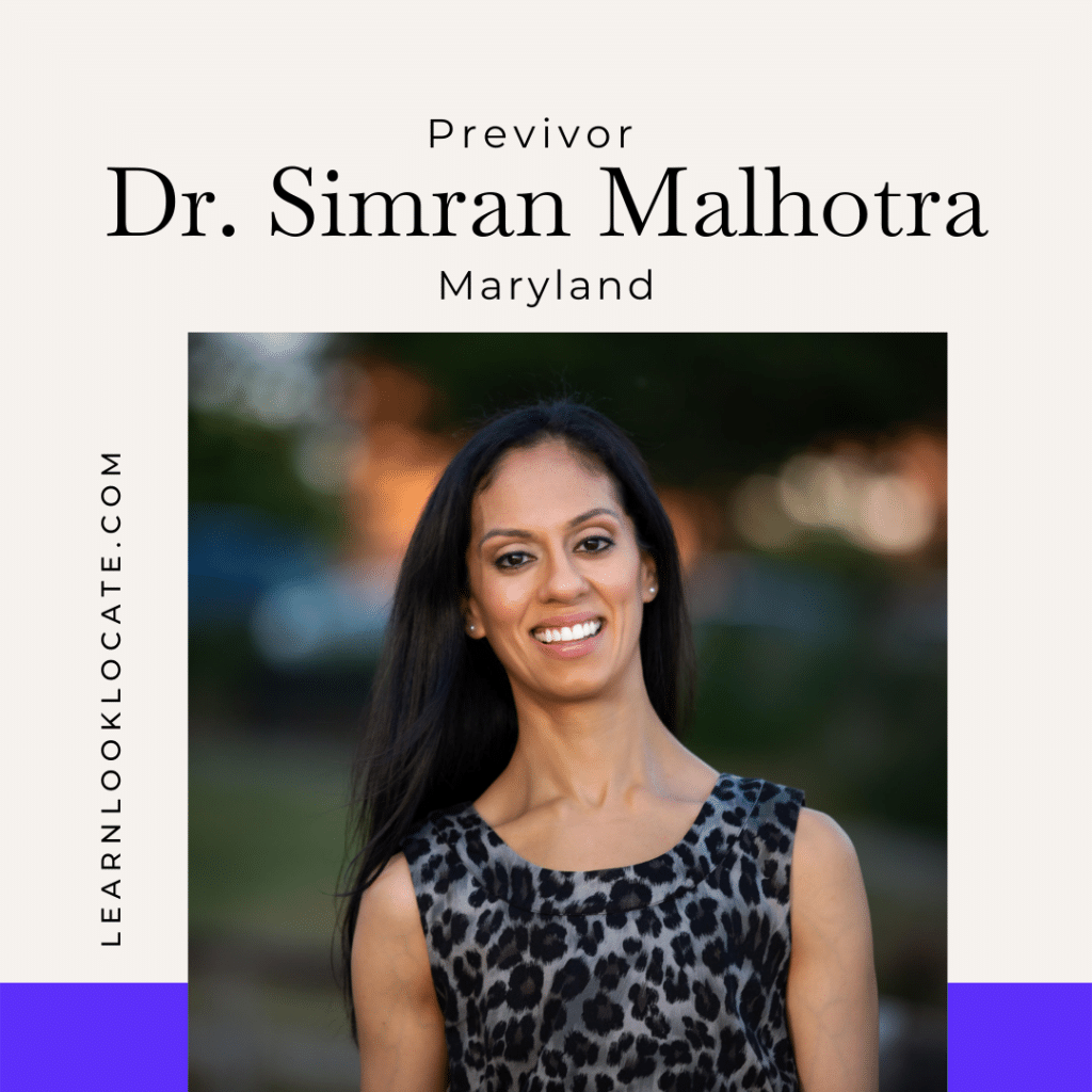 Dr. Simran, previvor from Maryland