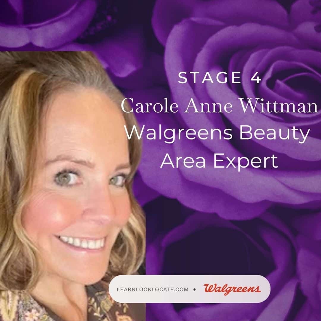 Carole Anne, Walgreens Beauty Area Expert