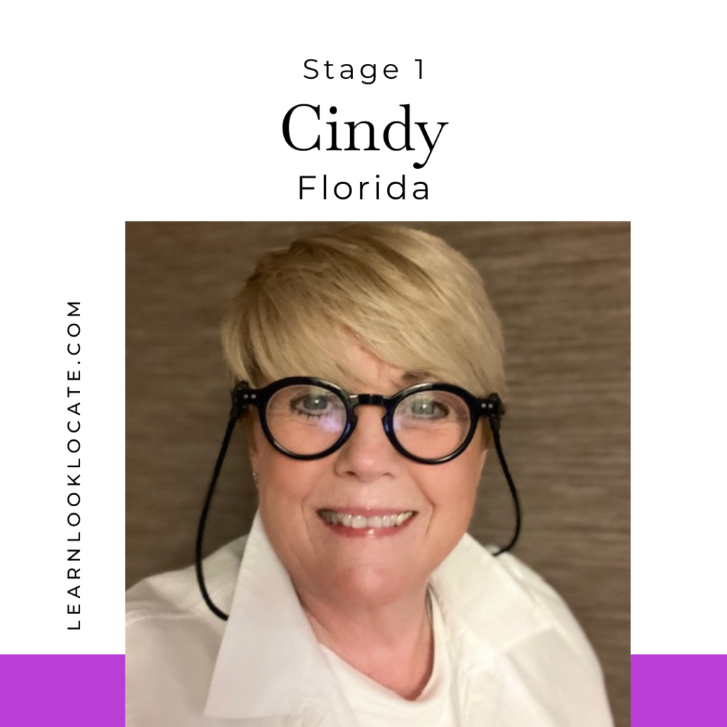 A woman in glasses with text "Stage 1 Cindy Florida" and "LEARNLOOKLOCATE.COM".