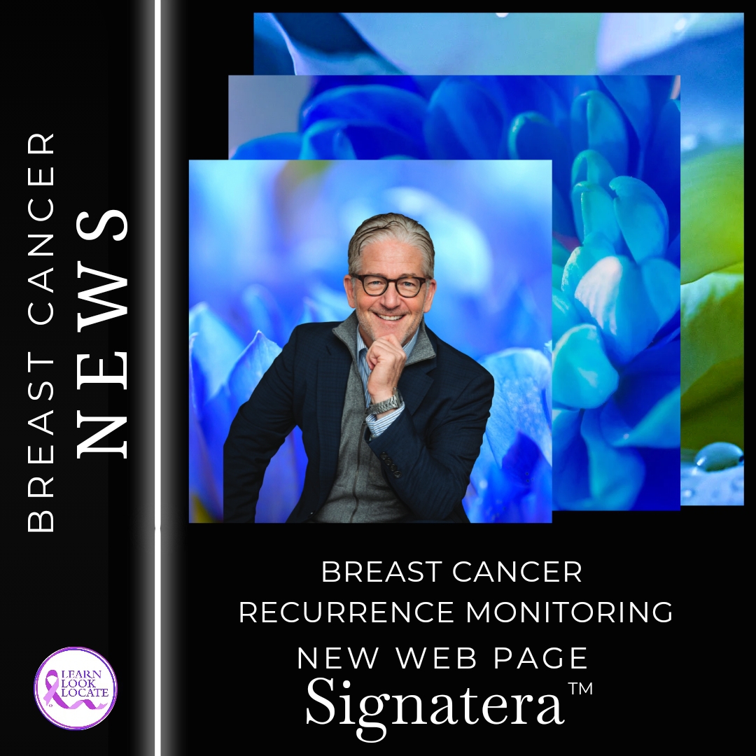 Promotional image for breast cancer news featuring a Dr. Barry Rosen, possibly a medical professional, with an announcement for a new web page on breast cancer recurrence monitoring by Signatera™.