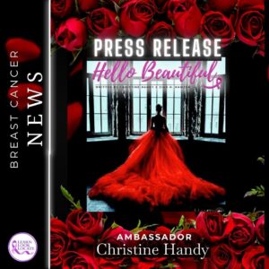 Woman in red gown, "PRESS RELEASE Hello Beautiful", Ambassador Christine Handy, roses border.